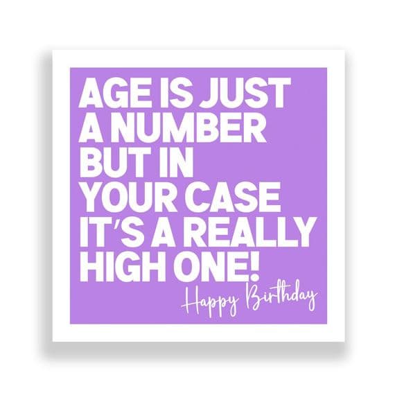 Funny Birthday Card  | Age is Just A Number!