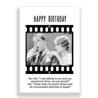 Funny Birthday Card | AM I BORING YOU?