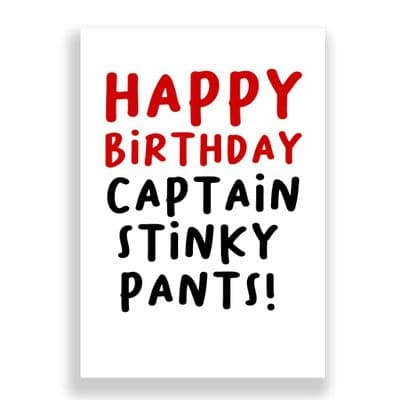 Funny Birthday Card  | Captain Stinky Pants!