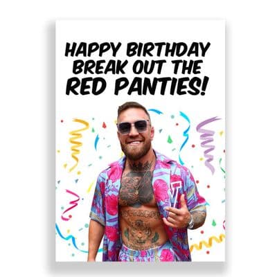 Funny Birthday  Card | Conor McGregor | Happy Birthday Break Out The Red Panties!