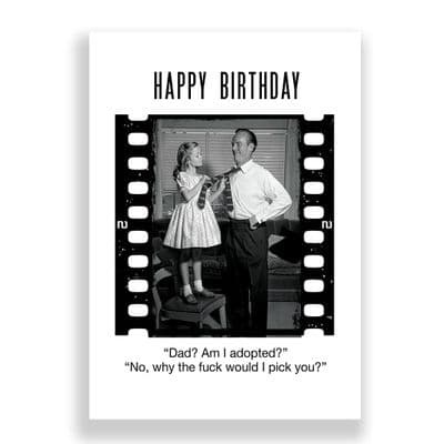 Funny Birthday Card | DAD AM I ADOPTED?