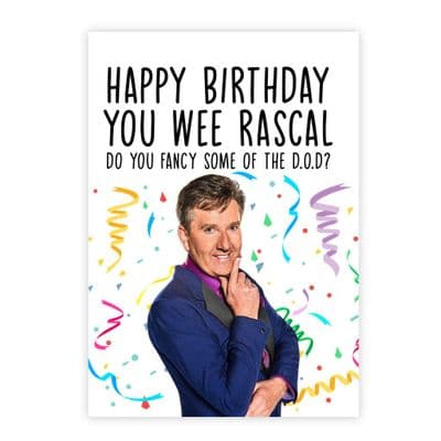 Funny Birthday  Card | Daniel O'Donnell | Happy Birthday You wee Rascal