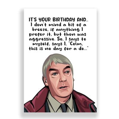 Funny Birthday  Card | Derry Girls | Colm | Bit Of a Do!
