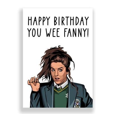 Funny Birthday  Card | Derry Girls | Michelle | Happy Birthday You Wee Fanny