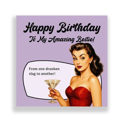 Funny Birthday Card For Her  | From One Drunken Slag To another!