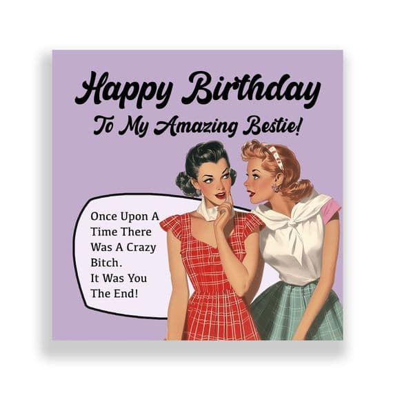 Funny Birthday Card For Her  | You Crazy Bitch!