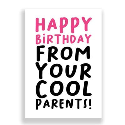 Funny Birthday Card  | FROM  YOUR COOL PARENTS!