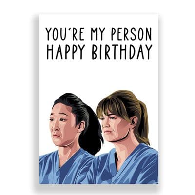 Funny  Birthday Card | Grey's Anatomy | You're My Person!