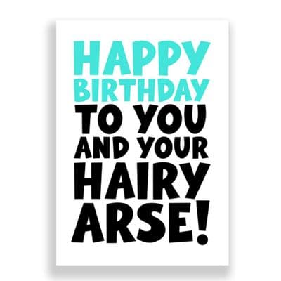 Funny Birthday Card  | Hairy Arse!