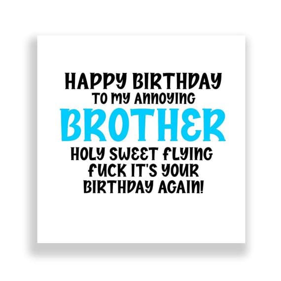 Funny Birthday Card  | Happy Birthday Brother! Holy Sweet Fuck!