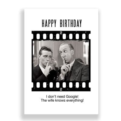 Funny Birthday Card | I DON'T NEED GOOGLE!