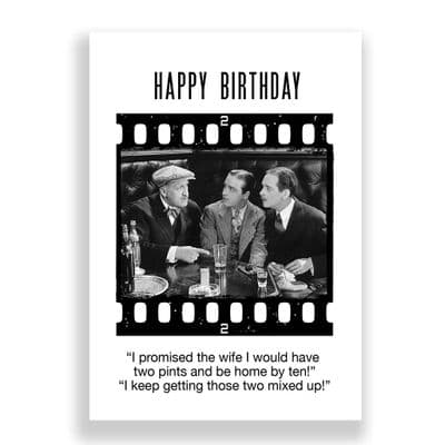 Funny Birthday Card | I PROMISED THE WIFE I WOULD BE HOME AFTER 2 PINTS!