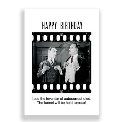 Funny Birthday Card | I SEE THE INVENTOR OF AUTOCORRECT HAS DIED!