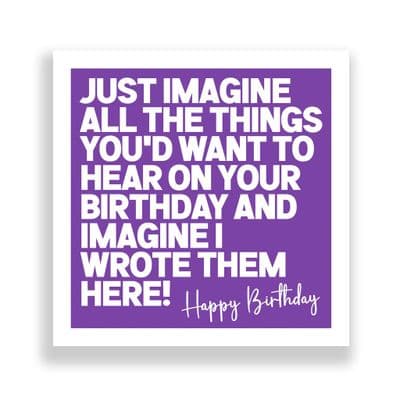 Funny Birthday Card  | Just Imagine!