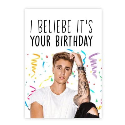 Funny Birthday  Card | Justin Bieber | I Bielbe It's Your Birthday!