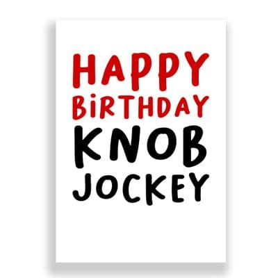 Funny Birthday Card  | Knob Jockey!