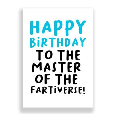 Funny Birthday Card  | Master Of The Fartiverse!