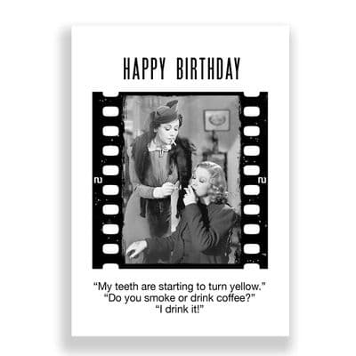 Funny Birthday Card | My Teeth Are Turning Yellow!