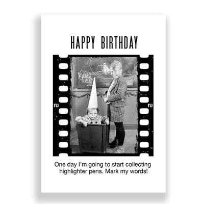 Funny Birthday Card | ONE DAY I'M GOING TO START COLLECTING HIGHLIGHTER PENS!