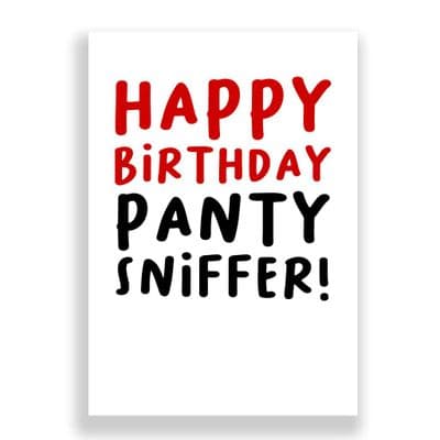Funny Birthday Card  | Panty Sniffer