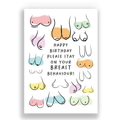 Funny Birthday  Card | Please Stay On Your Breast Behaviour!