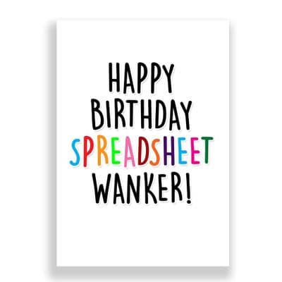 Funny  Birthday Card | Spreadsheet Wanker