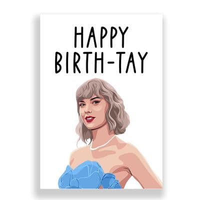 Funny  Birthday Card | Taylor Swift | Happy Birth - Tay!