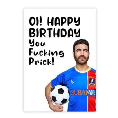Funny Birthday  Card | Ted Lasso | Oi! Happy Birthday You Prick!