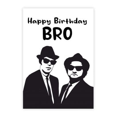 Funny Birthday  Card | The Blues Brothers | Happy Birthday Bro!