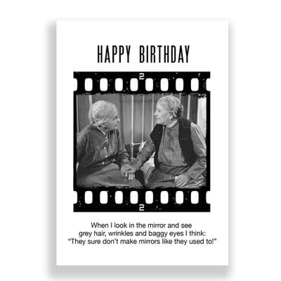 Funny Birthday Card | THEY DON'T MAKE MIRRORS LIKE THEY USED TO!
