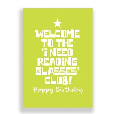 Funny Birthday Card  | Welcome to the 'I need reading glasses club'