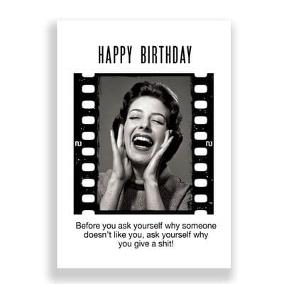 Funny Birthday Card | WHY YOU GIVE A SHIT?