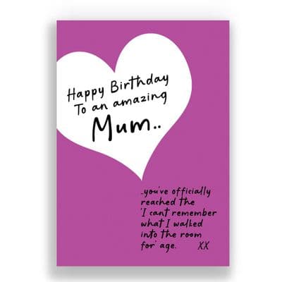 Funny Birthday Card  | You've officially reached the 'I can't remember what i walked into the room '