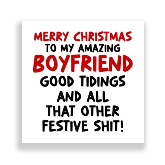 Funny Boyfriend Christmas Card | Good Tidings And All That Festive Shit!