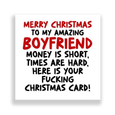 Funny Boyfriend Christmas Card | Times Are Hard!