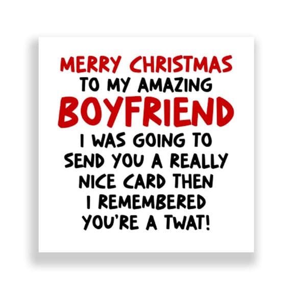 Funny Boyfriend Christmas Card | You're a Twat!