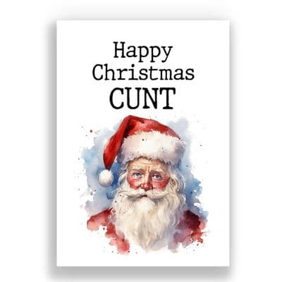 Funny  Christmas Card | Happy Christmas Cunt!
