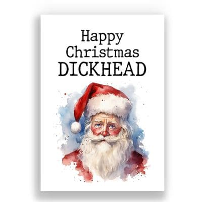 Funny  Christmas Card | Happy Christmas Dickhead!