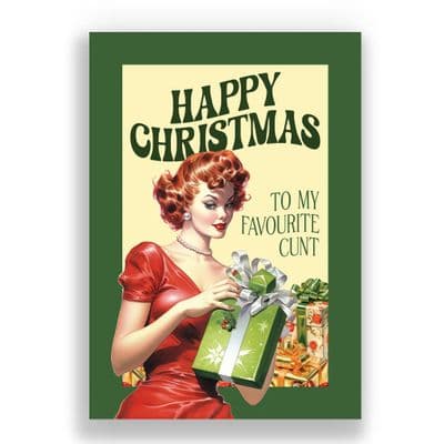 Funny  Christmas Card | Happy Christmas To My Favourite Cunt!