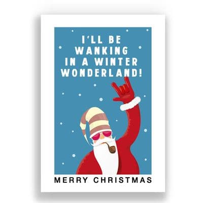 Funny  Christmas Card | I'LL BE WANKING IN A WINTER WONDERLAND