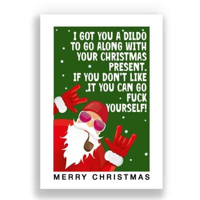 Funny  Christmas Card | If you don't like it you can go fuck  yourself!