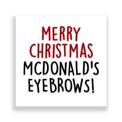 Funny  Christmas Card | McDonald's Eyebrows!