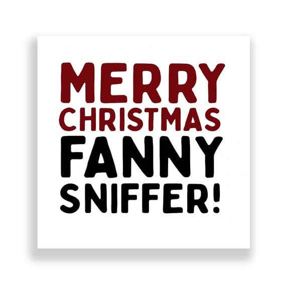 Funny  Christmas Card | Merry Christmas Fanny Sniffer!