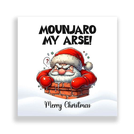 Funny  Christmas Card | Mounjaro My Arse!