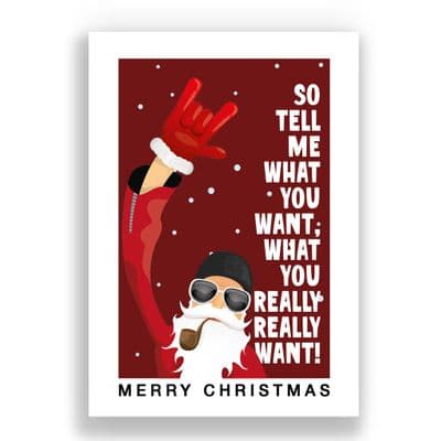 Funny  Christmas Card | So tell me what you want what you really really want!