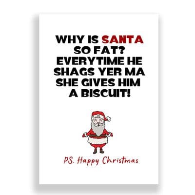 Funny  Christmas Card | Why is Santa So Fat?