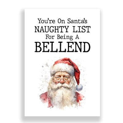 Funny  Christmas Card | You're On Santa's Naughty List For Being A Bellend