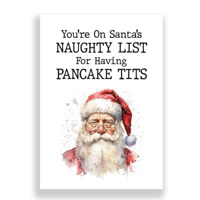 Funny  Christmas Card | You're On Santa's Naughty List For Having Pancake Tits