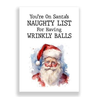 Funny  Christmas Card | You're On Santa's Naughty List For Having Wrinkly Balls