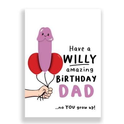 Funny Dad Birthday Card | HAVE A WILLY AMAZING BIRTHDAY  DAD